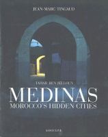 Medinas : Morocco's hidden cities /