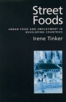 Street foods urban food and employment in developing countries /