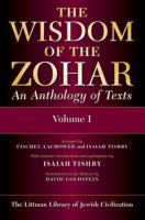 The Wisdom of the Zohar : Anthology of Texts.
