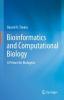 Bioinformatics and Computational Biology A Primer for Biologists /