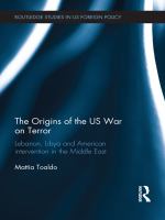 The origins of the US War on Terror Lebanon, Libya and American intervention in the Middle East /