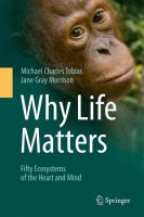 Why Life Matters Fifty Ecosystems of the Heart and Mind /