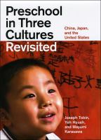 Preschool in three cultures revisited : China, Japan, and the United States /