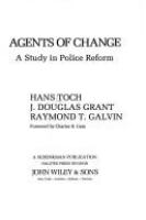 Agents of change; a study in police reform /