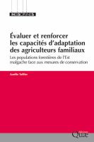 Évaluer et Renforcer les Capacités d'adaptation des Agriculteurs Familiaux : Les Populations Forestières de l'Est Malgache Face Aux Mesures de Conservation.