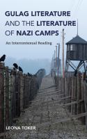 Gulag literature and the literature of Nazi camps : an intercontexual reading /