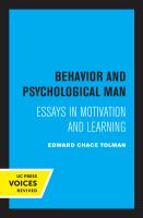 Behavior and Psychological Man : Essays in Motivation and Learning.