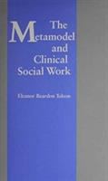 The metamodel and clinical social work /