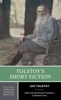 Tolstoy's short fiction : revised translations, backgrounds and sources, criticism /