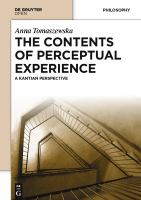 The contents of perceptual experience a Kantian perspective /