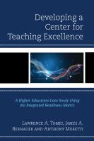 Developing a center for teaching excellence a higher education case study using the integrated readiness matrix /