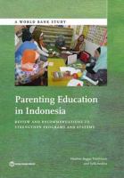 Parenting education in Indonesia review and recommendations to strengthen programs and systems /