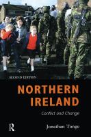 Northern Ireland : Conflict and Change.