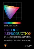 Colour reproduction in electronic imaging systems photography, television, cinema /