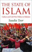 The state of Islam : culture and cold war politics in Pakistan /