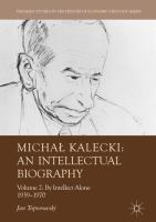 Michał Kalecki: An Intellectual Biography Volume II: By Intellect Alone 1939–1970 /