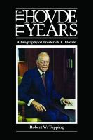 The Hovde Years : A Biography of Frederick L. Hovde /