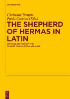 The Shepherd of Hermas in Latin : Critical Edition of the Oldest Translation Vulgata.