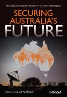 Securing Australia's Future : Harnessing Interdisciplinary Research for Innovation and Prosperity.