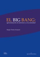 El Big bang: aproximación al universo y a la sociedad. /