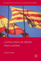 Catalonia in Spain History and Myth /