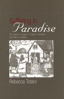 Suffering in paradise : the bubonic plague in English literature from More to Milton /