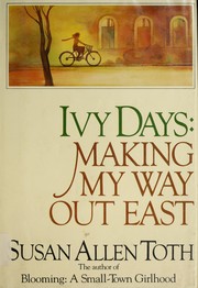 Ivy days : making my way out East /