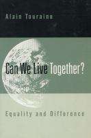 Can we live together? : equality and difference /