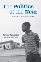 The politics of the near : on the edges of protest in South Africa /