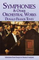 Symphonies & other orchestral works : selections from essays in musical analysis /