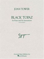 Black topaz : for piano and six instruments (flute, clarinet, trumpet, trombone, and 2 percussion) /