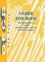 Under one roof the integration of schools and community services in OECD countries.