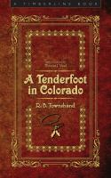A tenderfoot in Colorado /