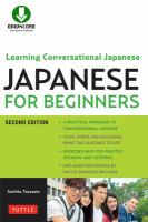 Japanese for Beginners : Learning Conversational Japanese - Second Edition (Includes Online Audio).