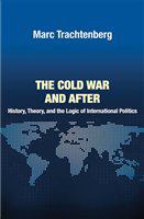 The Cold War and after : history, theory, and the logic of international politics /