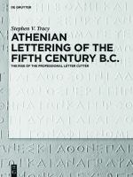 Athenian Lettering of the Fifth Century B.C. The Rise of the Professional Letter Cutter /