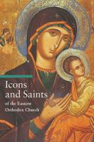 Icons and saints of the Eastern Orthodox Church /