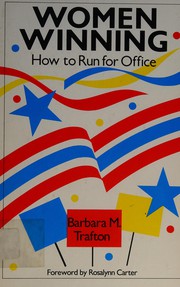 Women winning : how to run for office /
