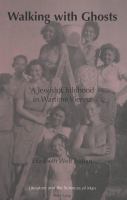 Walking with ghosts : a Jewish childhood in wartime Vienna /