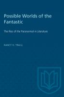 Possible worlds of the fantastic : the rise of the paranormal in fiction /