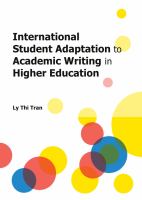 International Student Adaptation to Academic Writing in Higher Education.