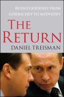 The return : Russia's journey from Gorbachev to Medvedev /