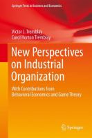 New perspectives on industrial organization with contributions from behavioral economics and game theory /