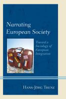 Narrating European society toward a sociology of European integration /