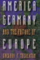 America, Germany, and the future of Europe /