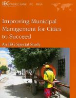 Improving Municipal Management for Cities to Succeed : An IEG Special Study.