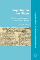Cognition in the Globe : attention and memory in Shakespeare's theatre /
