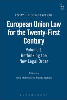 European Union Law for the Twenty-First Century : Rethinking the New Legal Order.