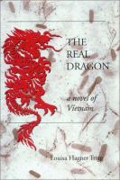The real dragon : a novel of Vietnam /