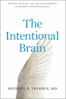 The intentional brain : mood, emotion, and neuropsychiatry /